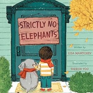 Strictly No Elephants (The Pet Club Series) Hardcover – Picture Book, October 27, 2015